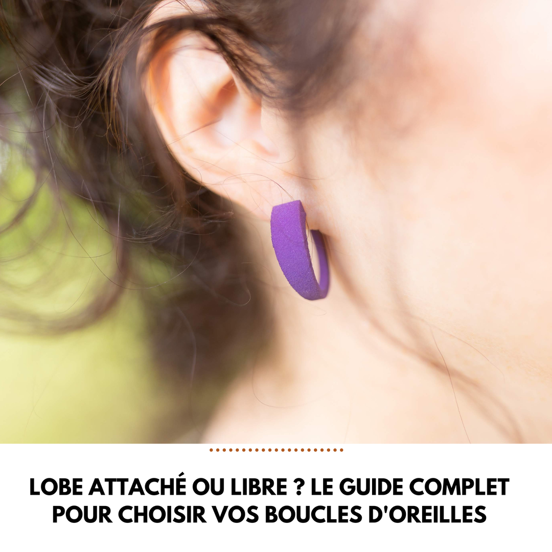 Lobe attaché ou libre ? Le guide complet pour choisir vos boucles d'oreilles