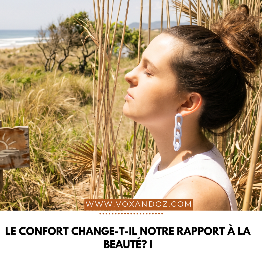 Le confort change-t-il notre rapport à la beauté?