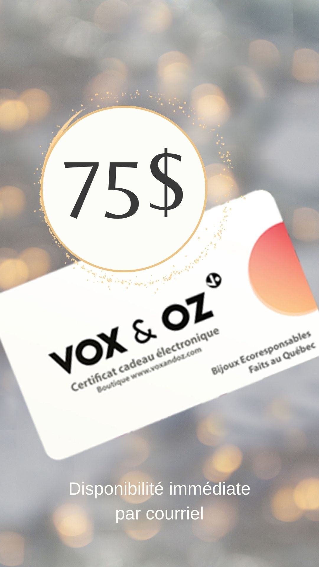 Certificat cadeau 15$ à 150$ I Vox & Oz